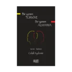 Bir Yanım Türkiye Bir Yanım Almanya