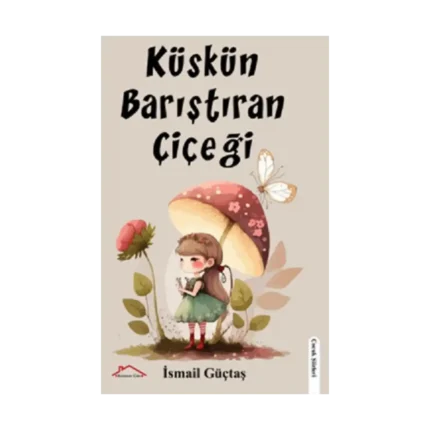 Küskün Barıştıran Çiçeği