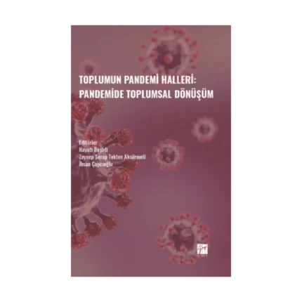 Toplumun Pandemi Halleri: Pandemide Toplumsal Dönüşüm