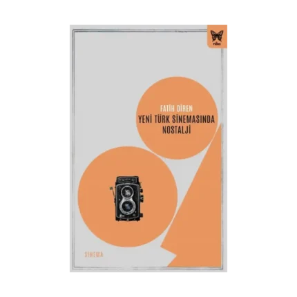 Yeni Türk Sinemasında Nostalji
