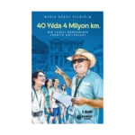 40 Yılda 4 Milyon Km.