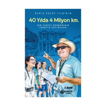 40 Yılda 4 Milyon Km.