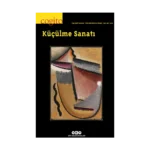 Cogito – 118 / Küçülme Sanatı