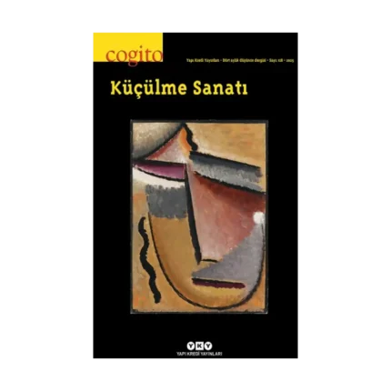 Cogito – 118 / Küçülme Sanatı