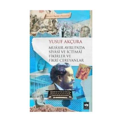 Muasır Avrupa'da Siyasi ve İctimai Fikirler ve Fikri Cereyanlar