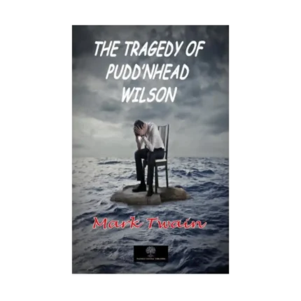 The Tragedy of Pudd'nhead Wilson