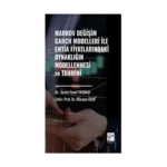 Markov Değişim Garch Modelleri İle Emtia Fiyatlarındaki Oynaklığın Modellenmesi ve Tahmini