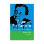 Yaşamak Bir Sanattır