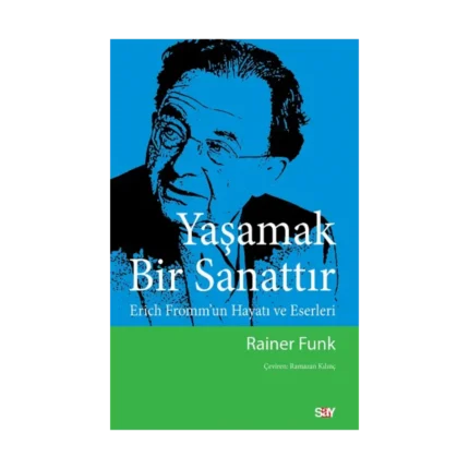 Yaşamak Bir Sanattır