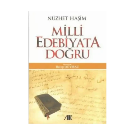 Milli Edebiyata Doğru