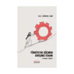 Türkiye’de Göçmen Girişimci Kadın İstanbul Örneği