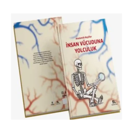 İnsan Vücuduna Yolculuk - Anatomik Keşifler
