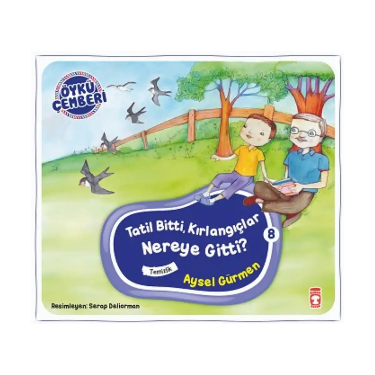 55463-tatil-bitti-kirlangiclar-nereye-gitti-oyku-cemberi-8-1-1.webp Tatil Bitti Kırlangıçlar Nereye Gitti - Öykü Çemberi 8 - Görsel 1