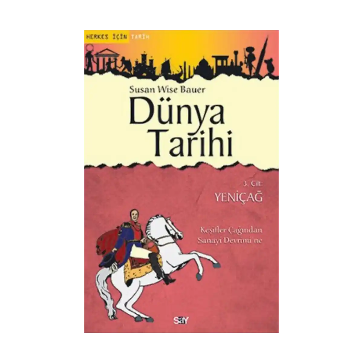 556d3-dunya-tarihi-3-cilt-yenicag-1-1.webp Dünya Tarihi 3. Cilt - Yeniçağ - Görsel 1