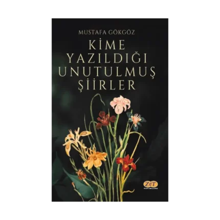 Kime Yazıldığı Unutulmuş Şiirler