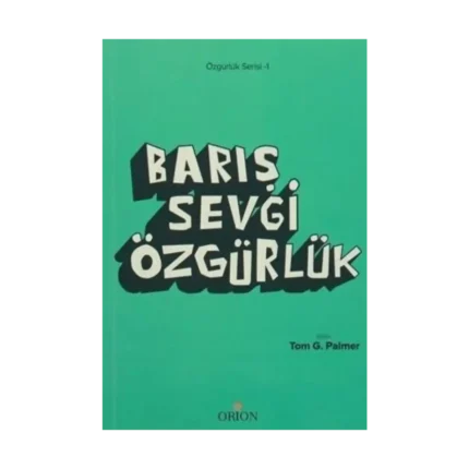 Barış Sevgi Özgürlük