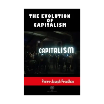 The Evolution Of Capitalism