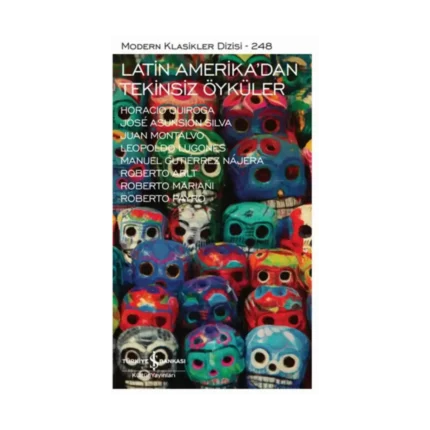 Latin Amerika’dan Tekinsiz Öyküler (Ciltli)