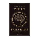 Zihin Tasarımı: Psikomimarinin Temel İlkeleri