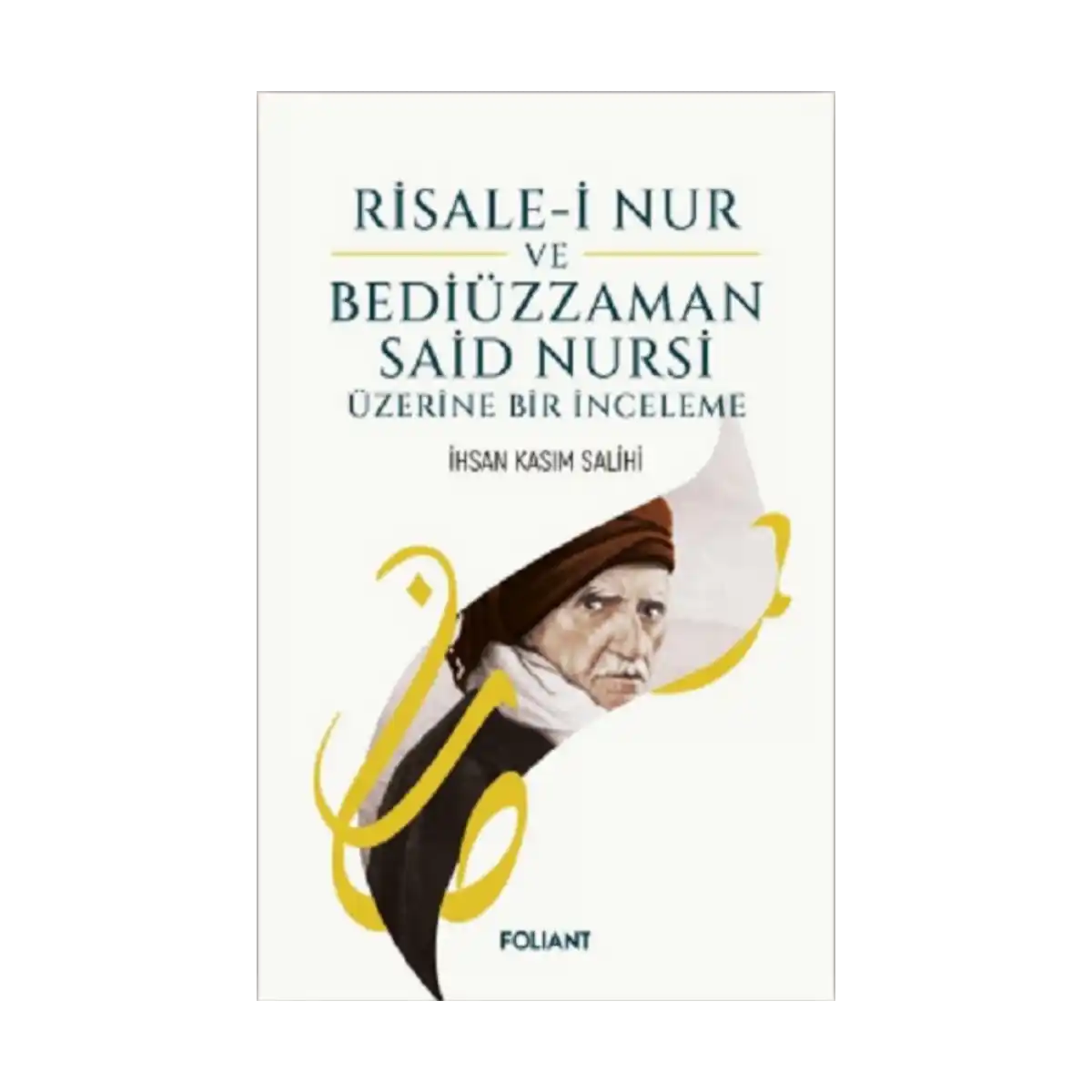 568e8-risale-i-nur-bediuzzaman-said-nursi-uzerine-bir-inceleme-1-1.webp Risale-i Nur Bediüzzaman Said Nursi Üzerine Bir İnceleme - Görsel 1