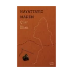 Hayattayız Madem