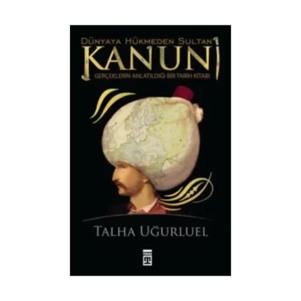 Kanuni Dünyaya Hükmeden Sultan