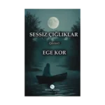 Sessiz Çığlıklar