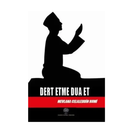 Dert Etme Dua Et