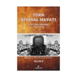 Türk Siyasal Hayatında Krizler Kahramanlar ve Hainler 3. Cilt