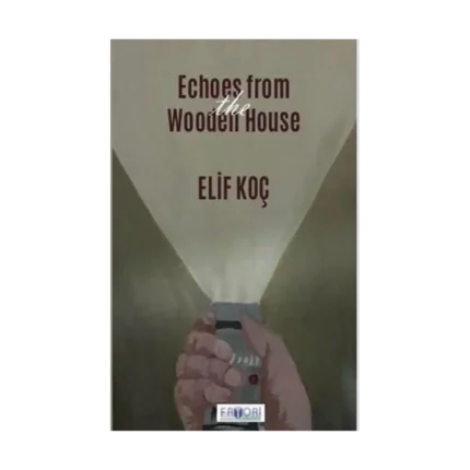 Echoes from the Wooden House