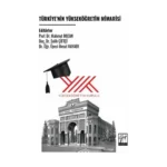 Türkiye’nin Yükseköğretim Mimarisi