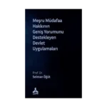 Meşru Müdafaa Hakkının Geniş Yorumunu Destekleyen Devlet Uygulamaları