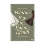 Felatun Bey ve Rakım Efendi (Günümüz Türkçesiyle)