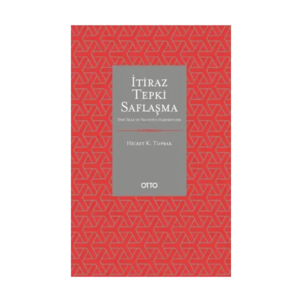 İtiraz Tepki Saflaşma