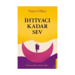 İhtiyacı Kadar Sev