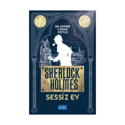 Sessiz Ev - Sherlock Holmes