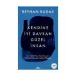 Kendine İyi Davran Güzel İnsan