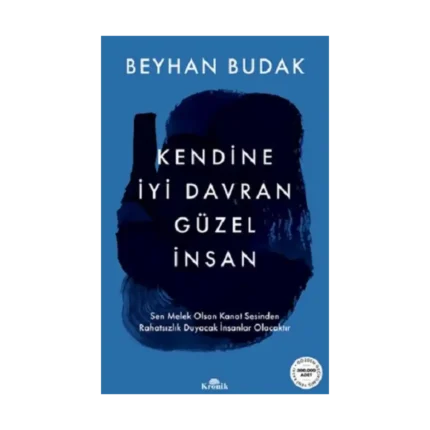 Kendine İyi Davran Güzel İnsan