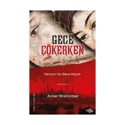 Gece Çökerken – Osmanlı’da Gece Hayatı