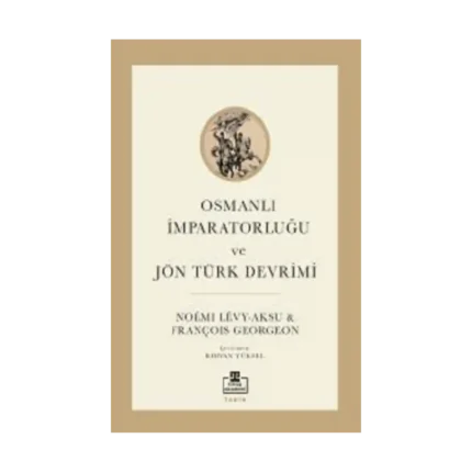 Osmanlı İmparatorluğu ve Jön Türk Devrimi