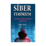 Siber Terörizm- Yeni Bir Terör Tehdidi Ve Riskler