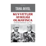 Kuvvetler Ayrılığı Olmayınca