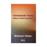 Günümüzde Yanlış Bilinen İslami Gerçekler