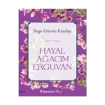 Hayal Ağacım Erguvan