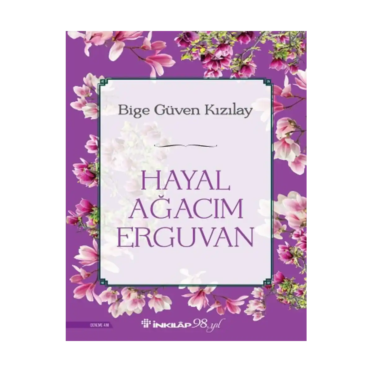 5994a-hayal-agacim-erguvan-1-1.webp Hayal Ağacım Erguvan - Görsel 1