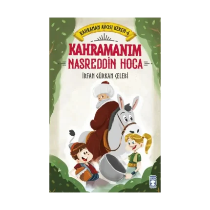Kahramanım Nasreddin Hoca - Kahraman Avcısı Kerem 6