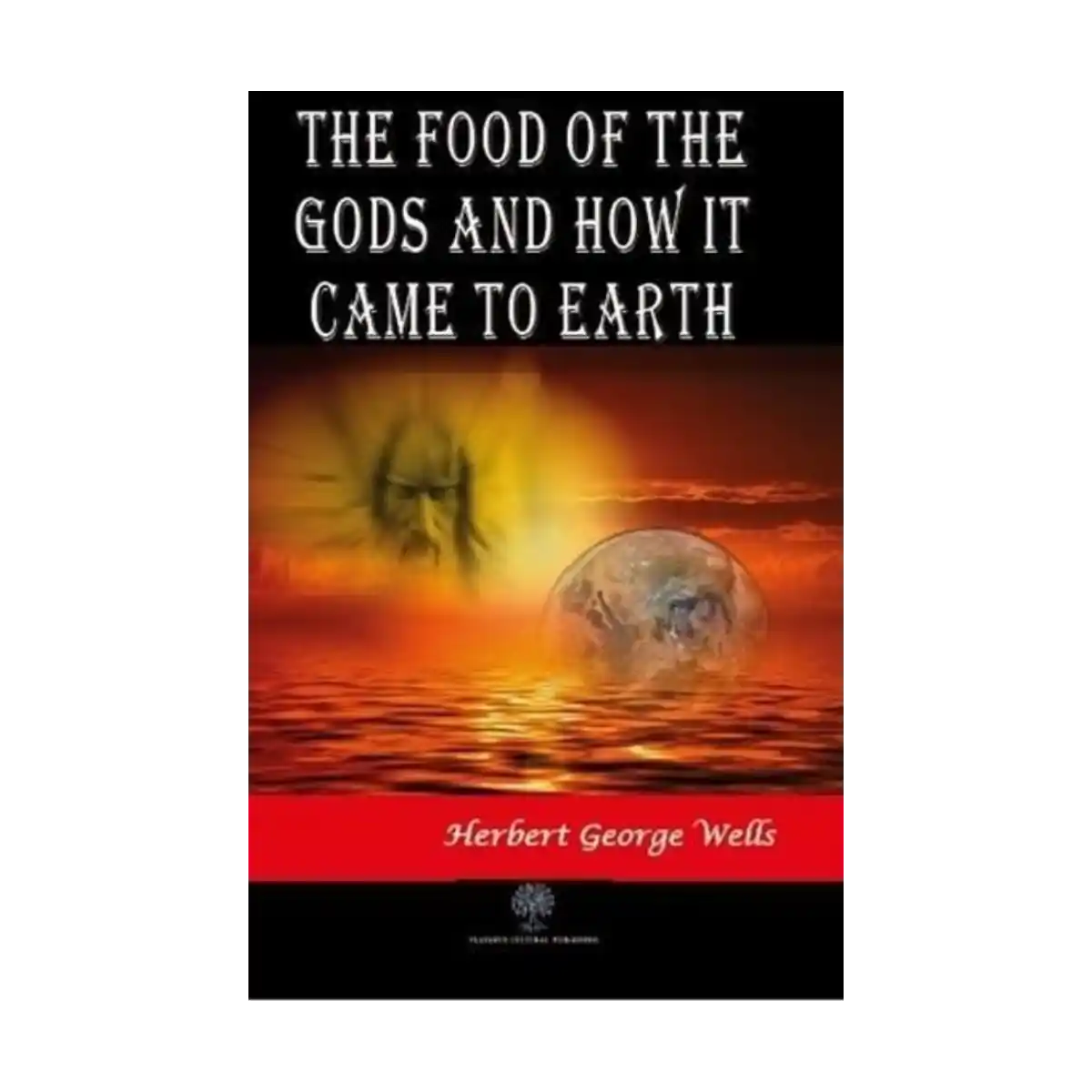 59974-the-food-of-the-gods-and-how-it-came-to-earth-1-1.webp The Food of the Gods and How It Came to Earth - Görsel 1