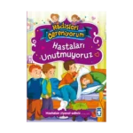 Hastaları Unutmuyoruz - Hadisleri Öğreniyorum