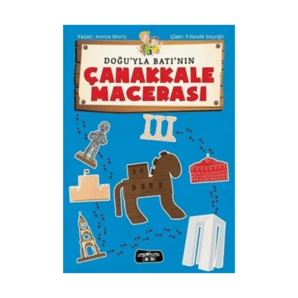 Doğuyla Batı'nın Çanakkale Macerası