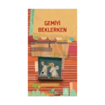 Gemiyi Beklerken (Ciltli)